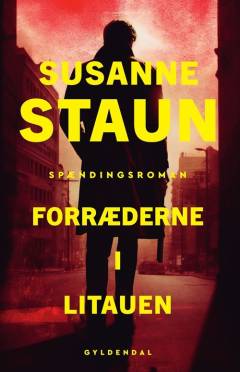 Forræderne i Litauen : spændingsroman