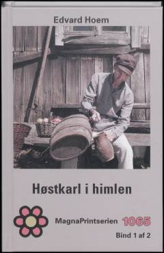 Høstkarl i himlen. Bind 1 (Stor skrift)