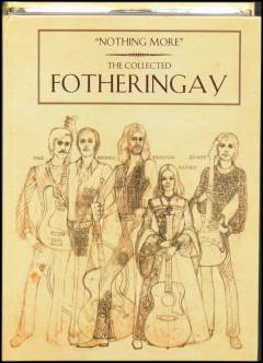 Nothing more - the collected Fotheringay