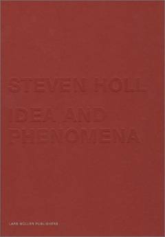 Steven Holl : Inspiration and Process in Architecture