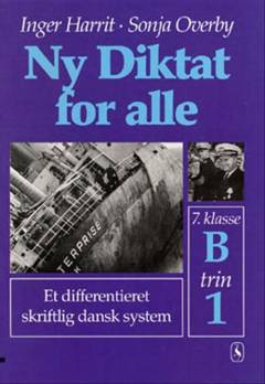 Ny diktat for alle, 7. klasse. Hæfte B, trin 1