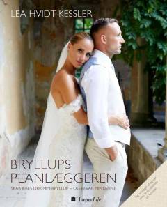 Bryllupsplanlæggeren : skab jeres drømmebryllup - og bevar minderne