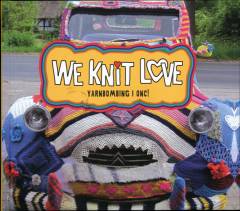 We knit love : yarnbombing i Odense
