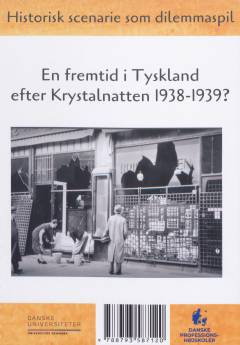 Historisk scenarie som dilemmaspil - en fremtid i Tyskland efter Krystalnatten 1938-1939?