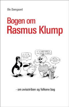 Bogen om Rasmus Klump : om avisstriben og folkene bag