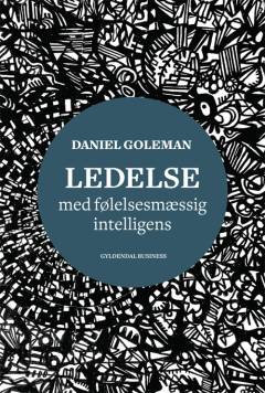 Ledelse med følelsesmæssig intelligens : udvalgte tekster