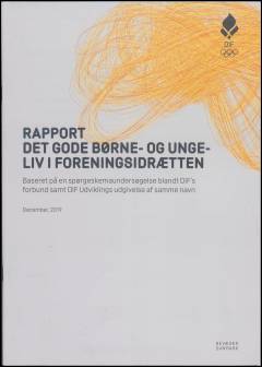 Rapport - det gode børne- og ungeliv i foreningsidrætten