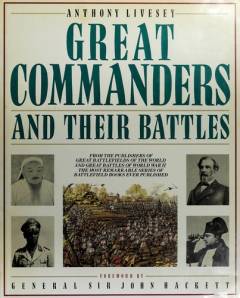 Great commanders and their battles