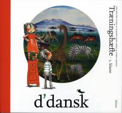 D'dansk : fællesbog - 1. klasse -- Træningshæfte
