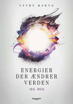 Energier, der ændrer verden - og dig