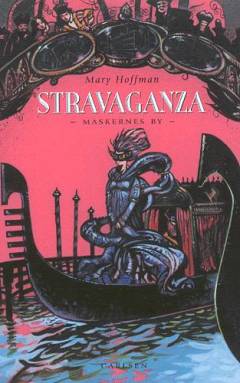 Stravaganza : maskernes by