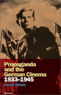 Propaganda and the German cinema 1933-1945