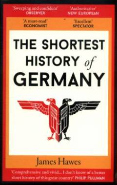 The shortest history of Germany