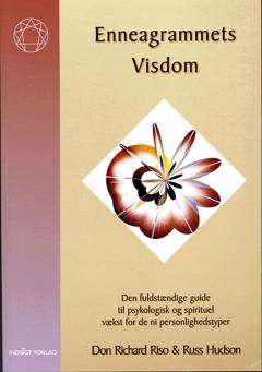 Enneagrammets visdom : den fuldstændige guide til psykologisk og spirituel vækst for de ni personlighedstyper