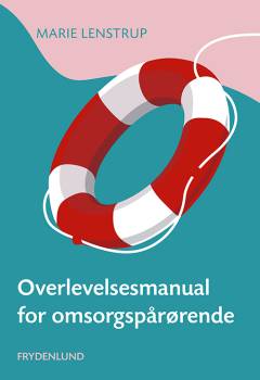 Overlevelsesmanual for omsorgspårørende