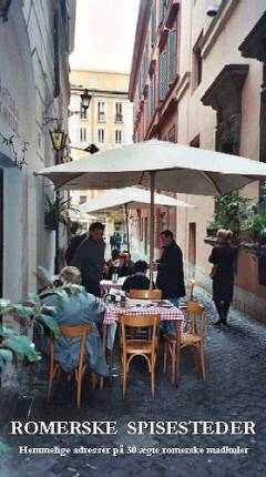 Romerske spisesteder : hemmelige adresser på 30 ægte romerske madhuler