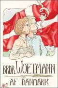 Brødrene Woetmann af Danmark