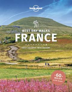Best day walks France : easy escapes into nature