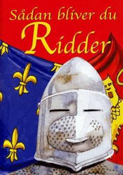 Sådan bliver du ridder