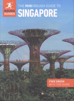 The mini rough guide to Singapore
