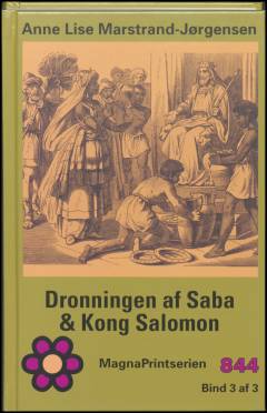 Dronningen af Saba & Kong Salomon. Bind 3 (Stor skrift)