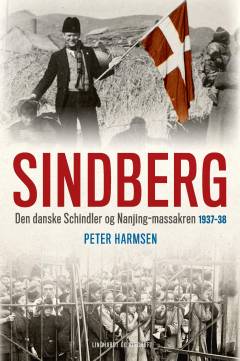 Sindberg : den danske Schindler og Nanjing-massakren 1937-38