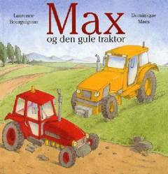 Max og den gule traktor