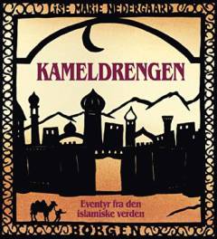 Kameldrengen : eventyr fra den islamiske verden