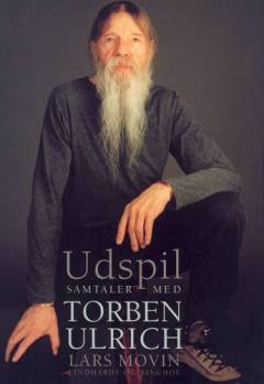 Udspil : samtaler med Torben Ulrich