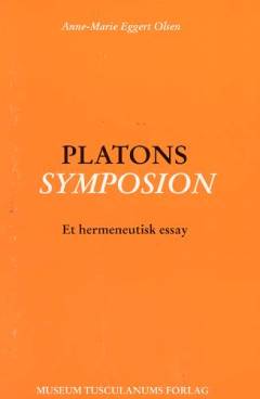 Platons symposion : et hermeneutisk essay