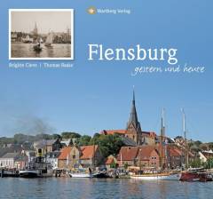Flensburg gestern und heute