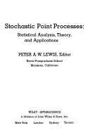 Stochastic point processes : statistical analysis, theory, and applications : a conference held at the IBM Center, Yorktown Heights, N.Y., on Aug. 2-6, 1971