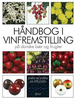 Håndbog i vinfremstilling på danske bær og frugter