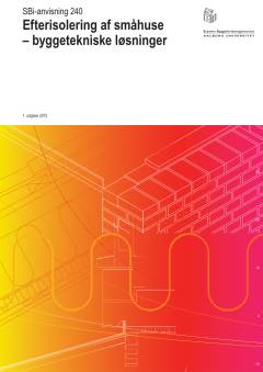 Efterisolering af småhuse - byggetekniske løsninger