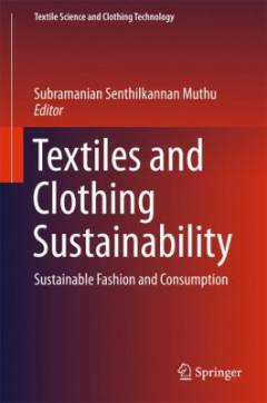 Textiles and clothing sustainability : sustainable fashion and consumption