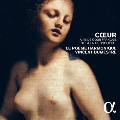 Coeur : airs de cour français de la fin du XVIe siècle