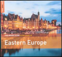 The rough guide to the music of Eastern Europe