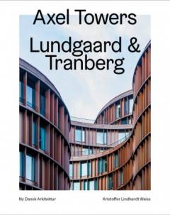 Axel Towers - Lundgaard & Tranberg