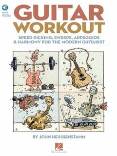 Guitar workout : speed picking, sweeps, arpeggios & harmony for the modern guitarist