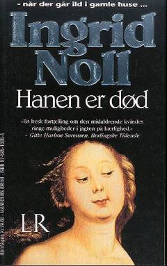 Hanen er død