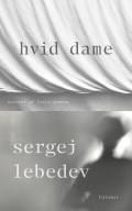 Hvid dame : fem dage i juli 2014