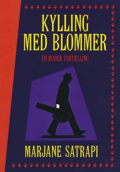 Kylling med blommer : en iransk fortælling