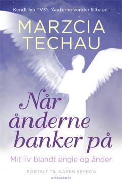 Når ånderne banker på : mit liv blandt engle og ånder