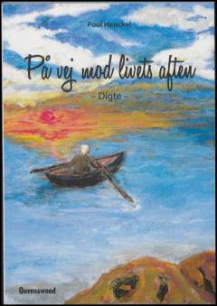 På vej mod livets aften : digte