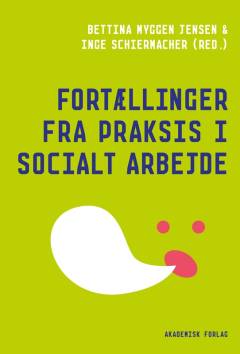 Fortællinger fra praksis i socialt arbejde