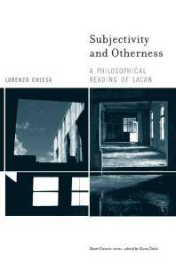 Subjectivity and otherness : a philosophical reading of Lacan