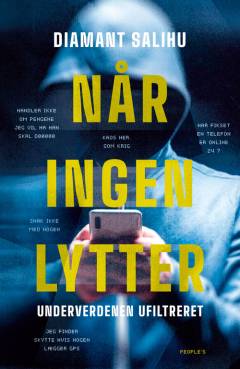 Når ingen lytter : underverdenen ufiltreret