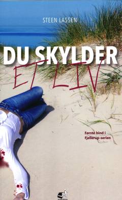 Du skylder et liv : kriminalroman