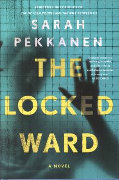 The locked ward : a novel