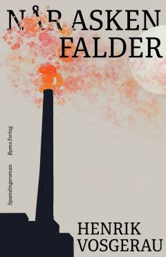 Når asken falder : spændingsroman